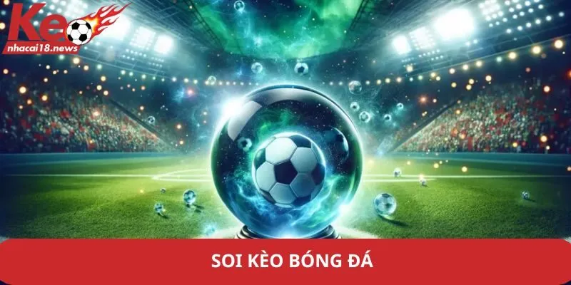 Soi kèo bóng đá